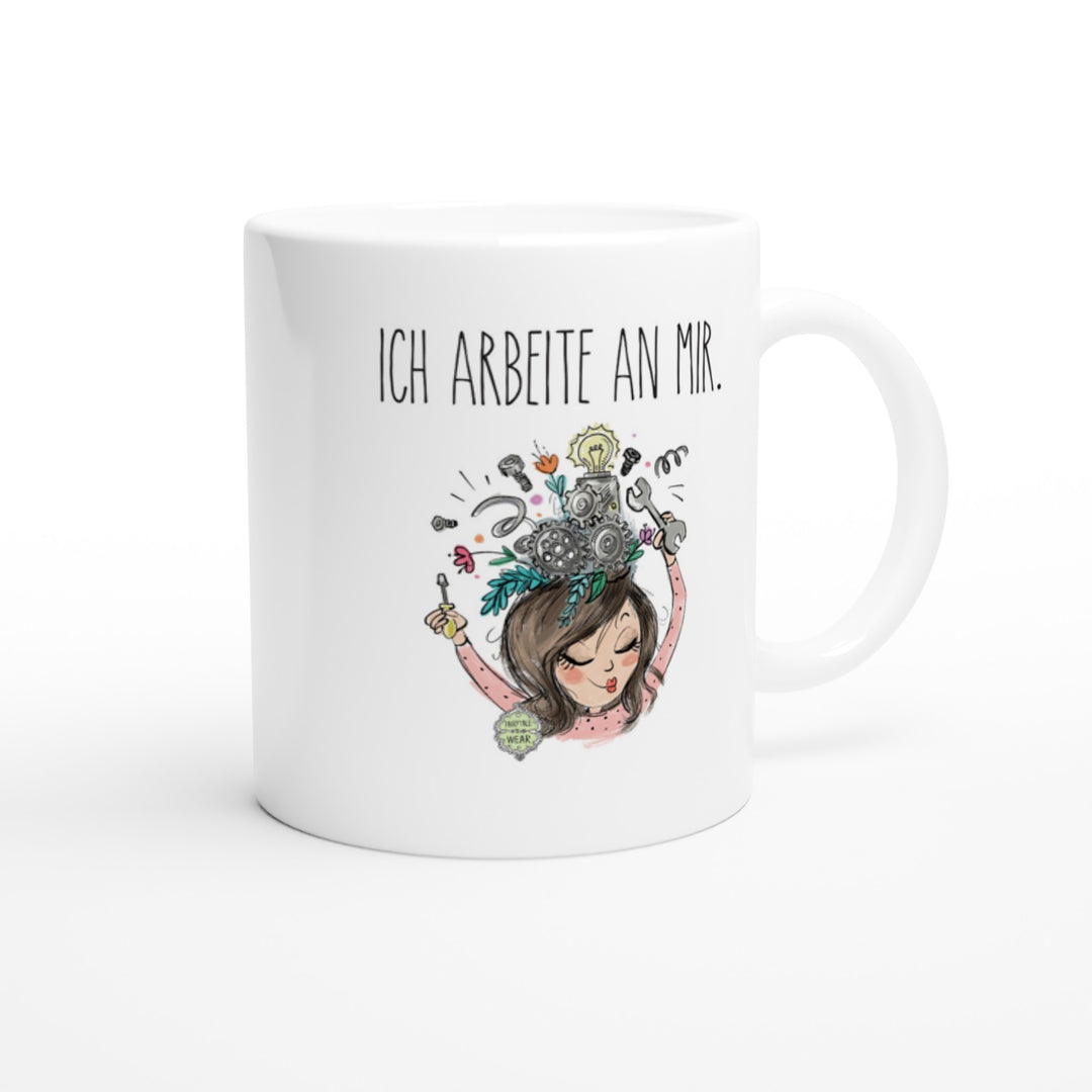 Ich arbeite an mir Tasse