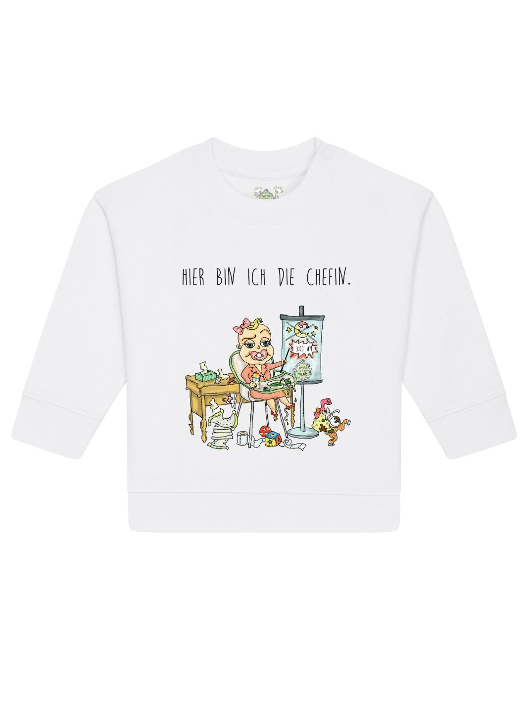 Hier bin ich die Chefin  - Baby Organic Sweatshirt