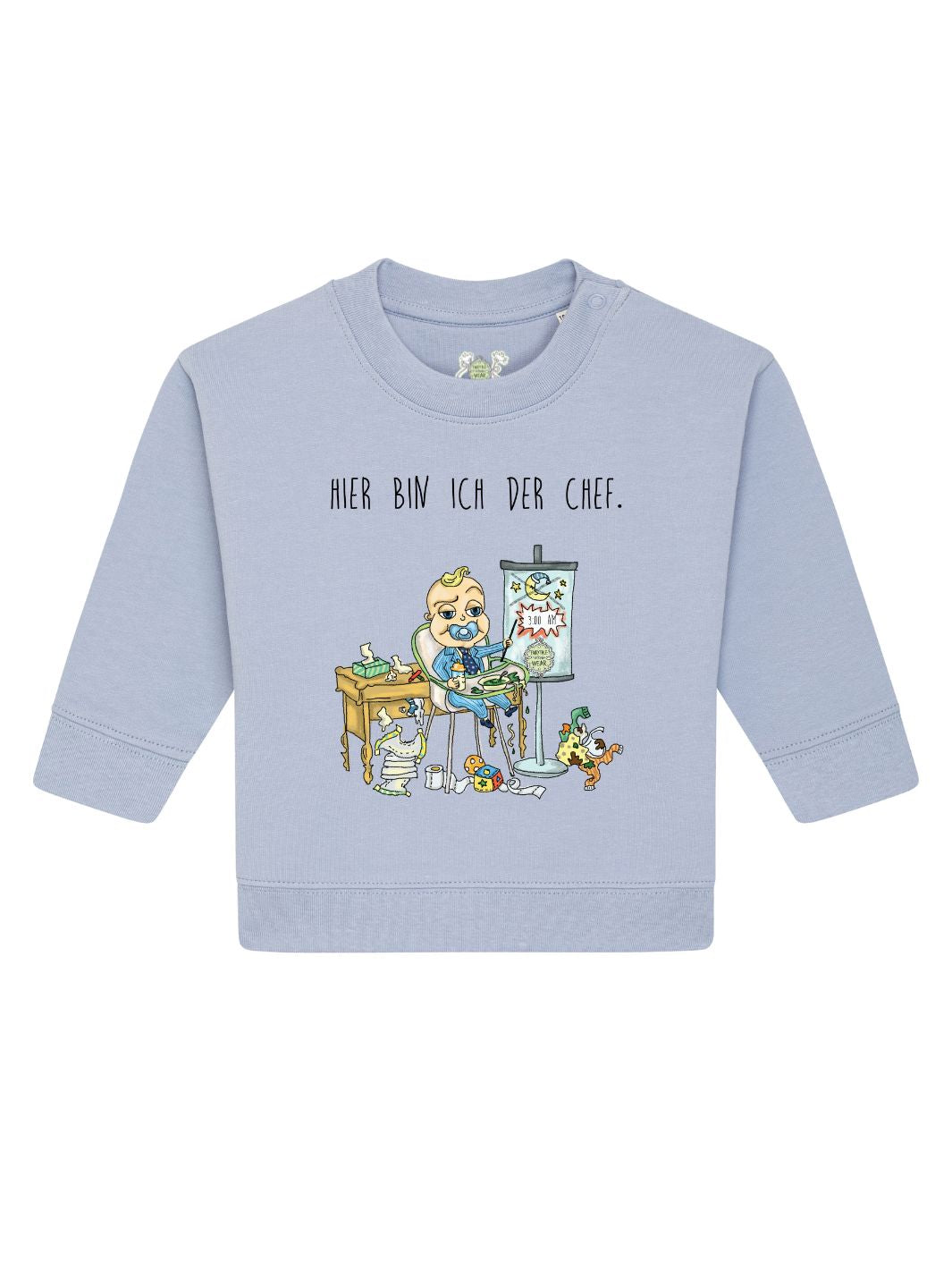 Hier bin ich der Chef  - Baby Organic Sweatshirt