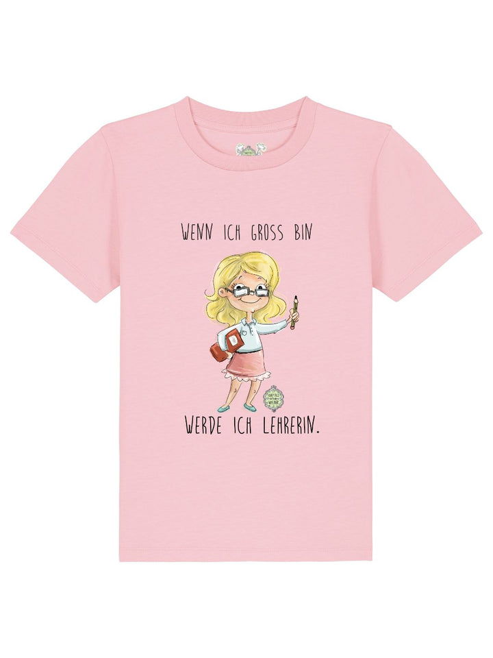 Wenn ich groß bin, werde ich Lehrerin  - 100% Bio, Kinder T-Shirt