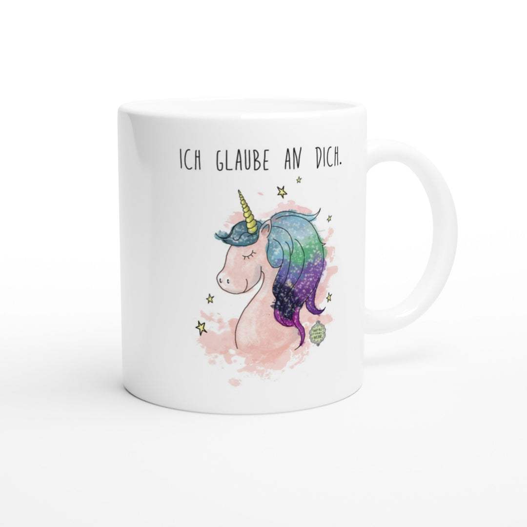 Ich glaube an dich (Einhorn) Tasse