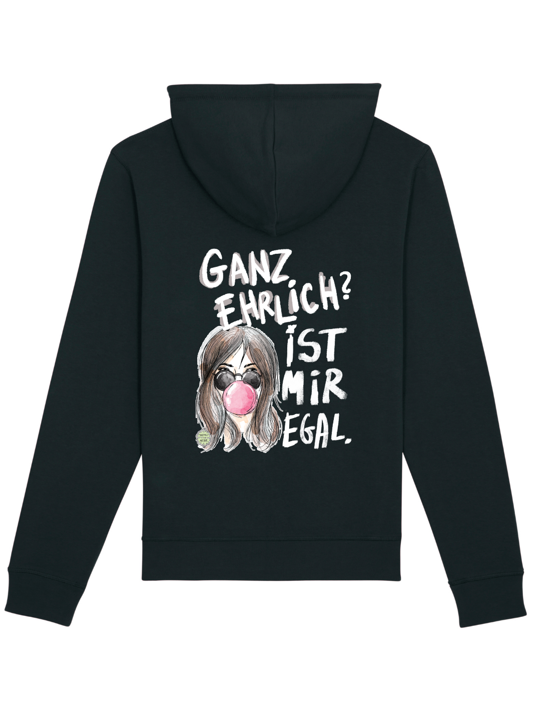 GANZ EHRLICH? IST MIR EGAL (RÜCKENPRINT) - BIO UNISEX HOODIE