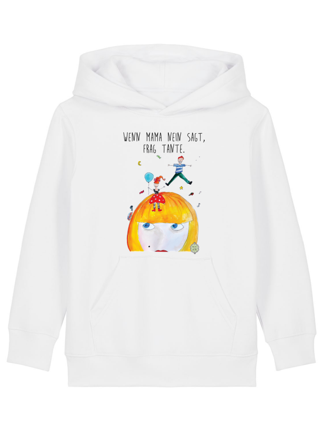 Wenn Mama nein sagt, frag Tante  - Kinder Organic Hoodie