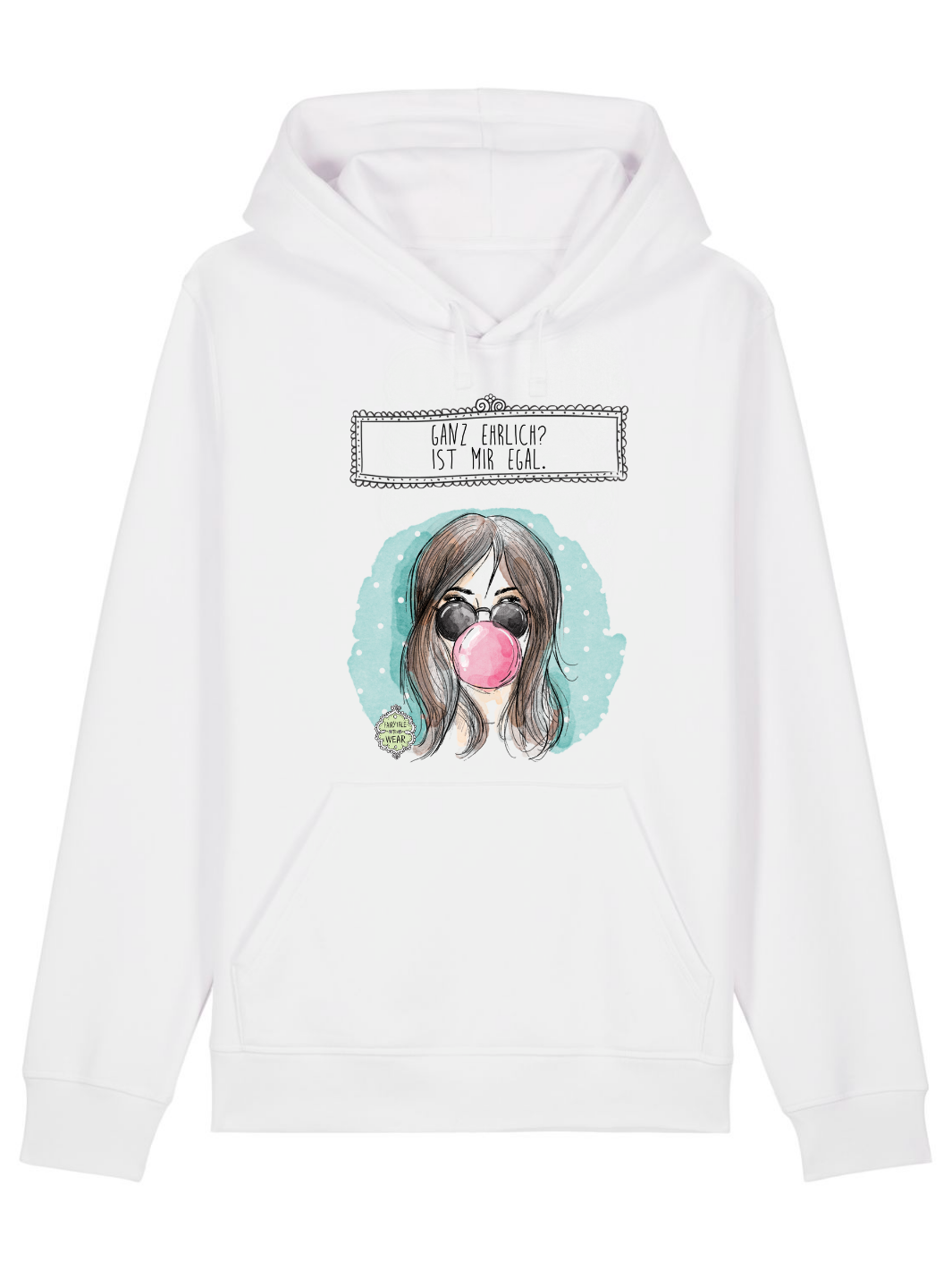 GANZ EHRLICH? IST MIR EGAL - BIO UNISEX HOODIE