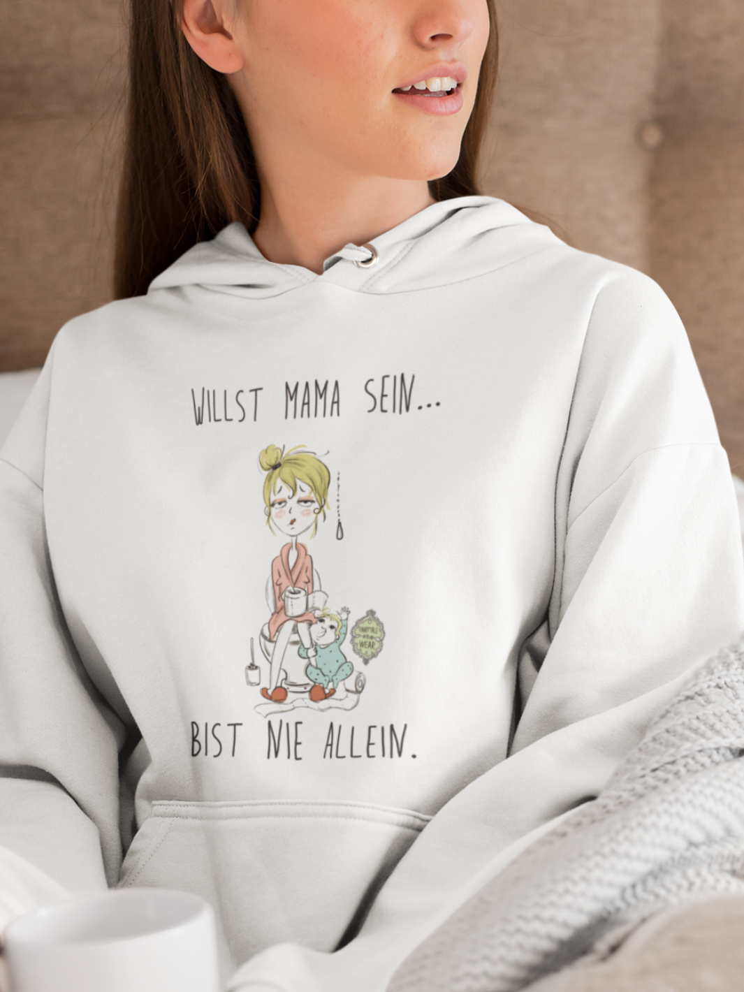 Willst Mama sein, bist nie allein  - Unisex Organic Hoodie