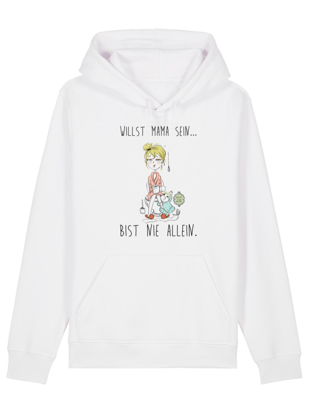 Willst Mama sein, bist nie allein  - Unisex Organic Hoodie