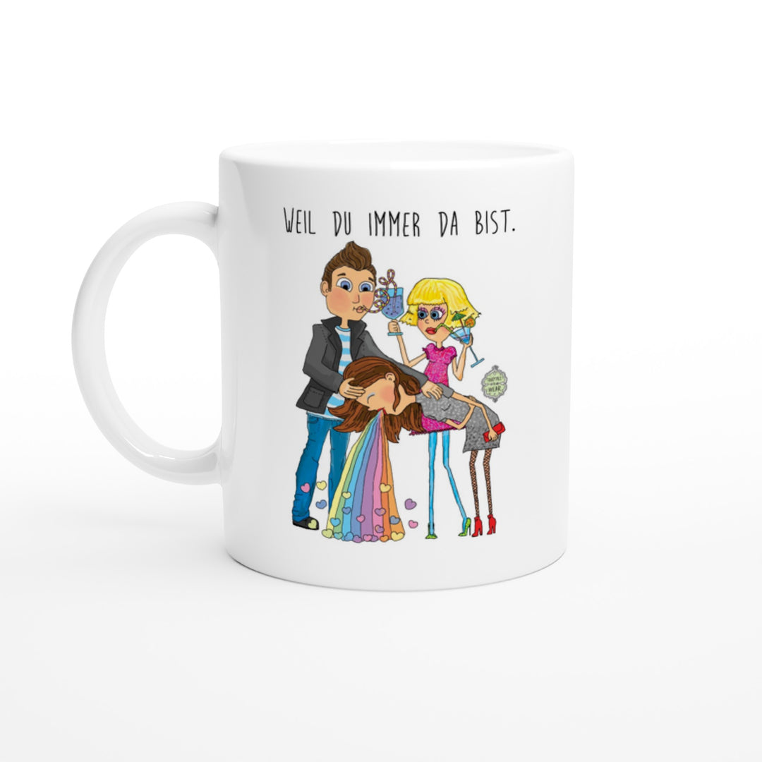 Weil du immer da bist (bester Freund) Tasse