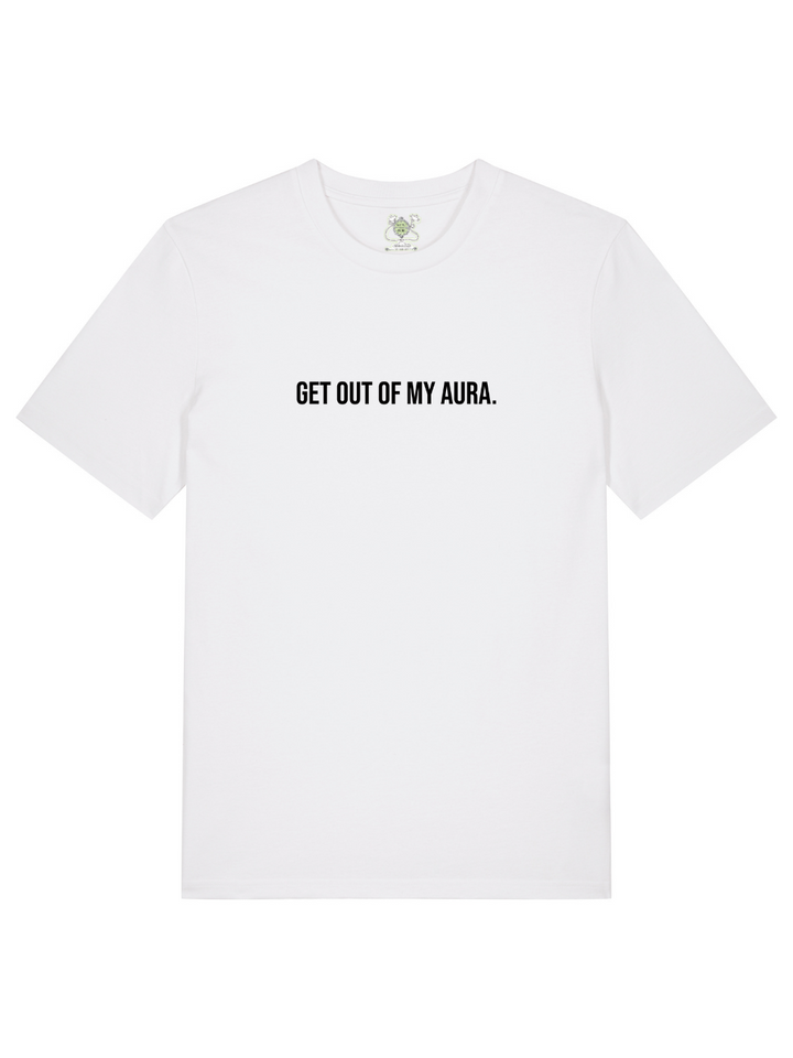 Get out of my Aura -  Premium Organic T-Shirt (Unisex Schnitt, beidseitiger Druck)